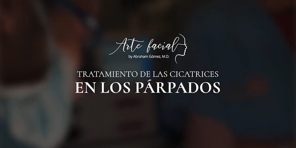 Tratamiento de las cicatrices en los párpados