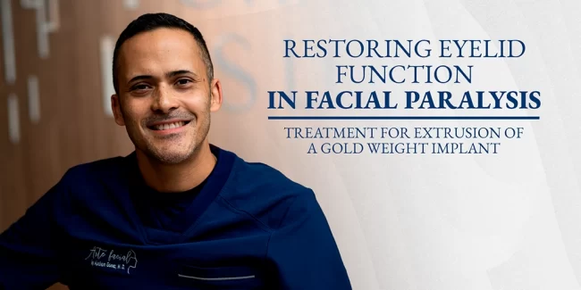 Facial Paralysis - Restoring Eyelid Function in Costa Rica